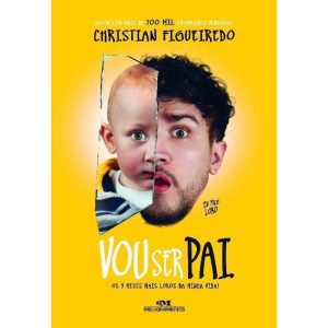 Eu Fico Loko. Vou Ser Pai -  (Autografado)