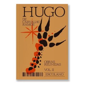 Hugo de Carvalho Ramos - Obras Reunidas - Vol. II