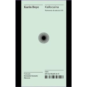 Kallocaína - Romance Do Século Xxi – Coleção Acervo
