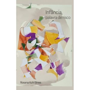 Infância, Palavra de Risco