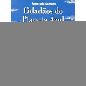 CIDADÃOS DO PLANETA AZUL