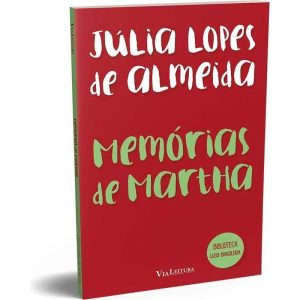 Memórias de Martha - Júlia Lopes de Almeida