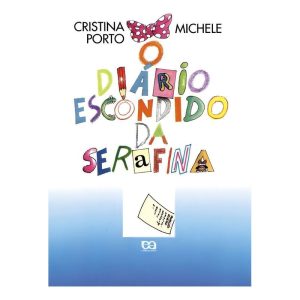 DIÁRIO ESCONDIDO DA SERAFINA, O