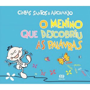 MENINO QUE DESCOBRIU AS PALAVRAS, O