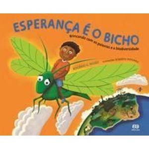 Speranca e o Bicho, A