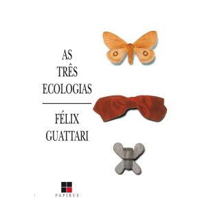 Três Ecologias, As