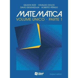 Matemática - Vol. Único - Parte 1 - 06Ed/15