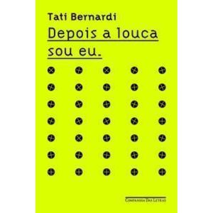 Depois a Louca Sou Eu