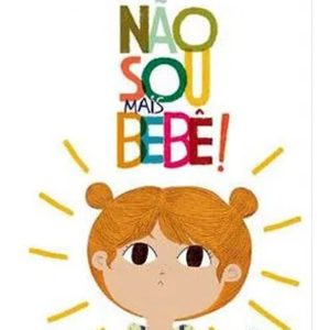 Não Sou Mais Bebê!