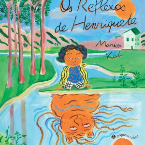 Os Reflexos de Henriqueta