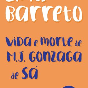 Vida e Morte De M. J. Gonzaga De Sa - (Via Leitura