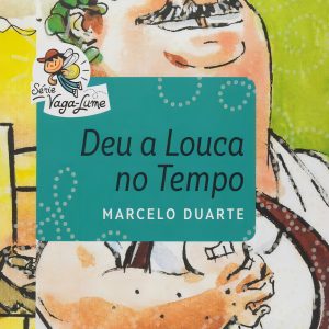 DEU A LOUCA NO TEMPO