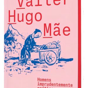 HOMENS IMPRUDENTEMENTE POÉTICOS